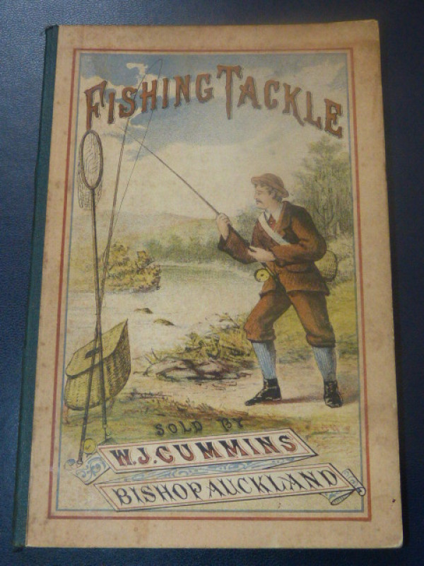 Volume on fishing tackle by W.J. Cummings, Bishop Auckland